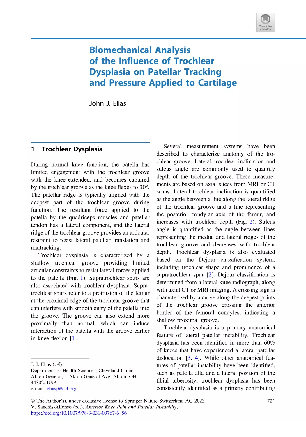 56 Biomechanical Analysis of the Influence of Trochlear Dysplasia on Patellar Tracking and Pressure Applied to Cartilage
1 Trochlear Dysplasia