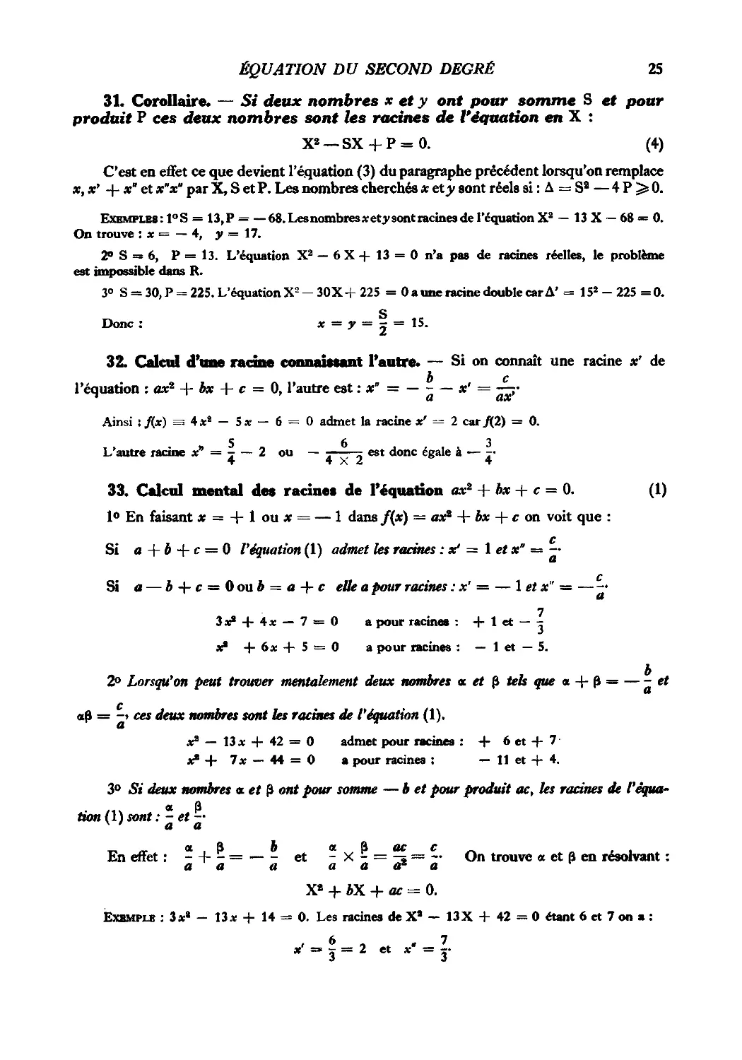31. Corollaire
32. Calcul d’une racine connaissant l’autre
33. Calcul mental des racines de l’équation ax² + bx + c = 0