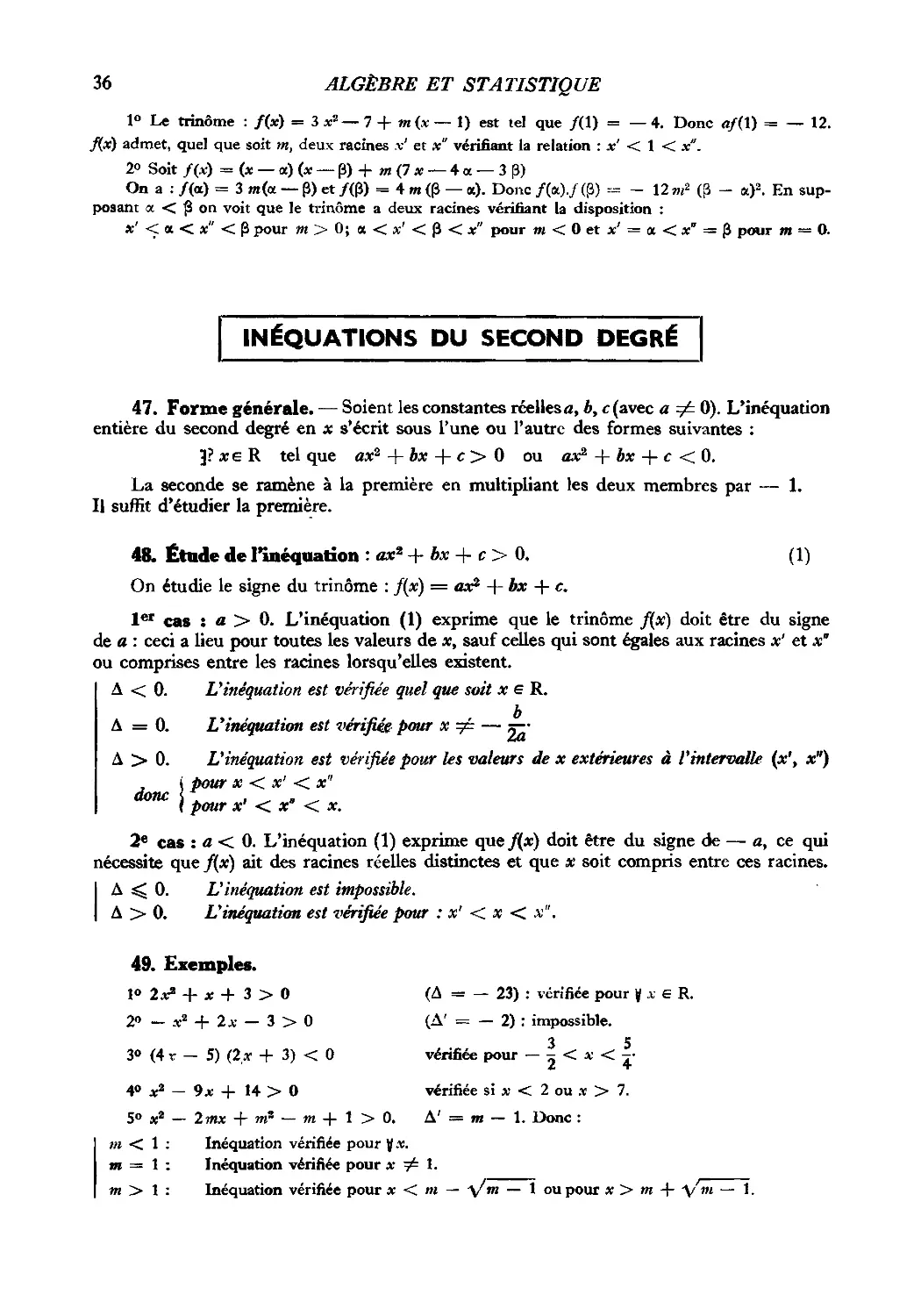 Inéquations du second degré
48. Étude de l’inéquation : ax² + bx + c > 0
49. Exemples