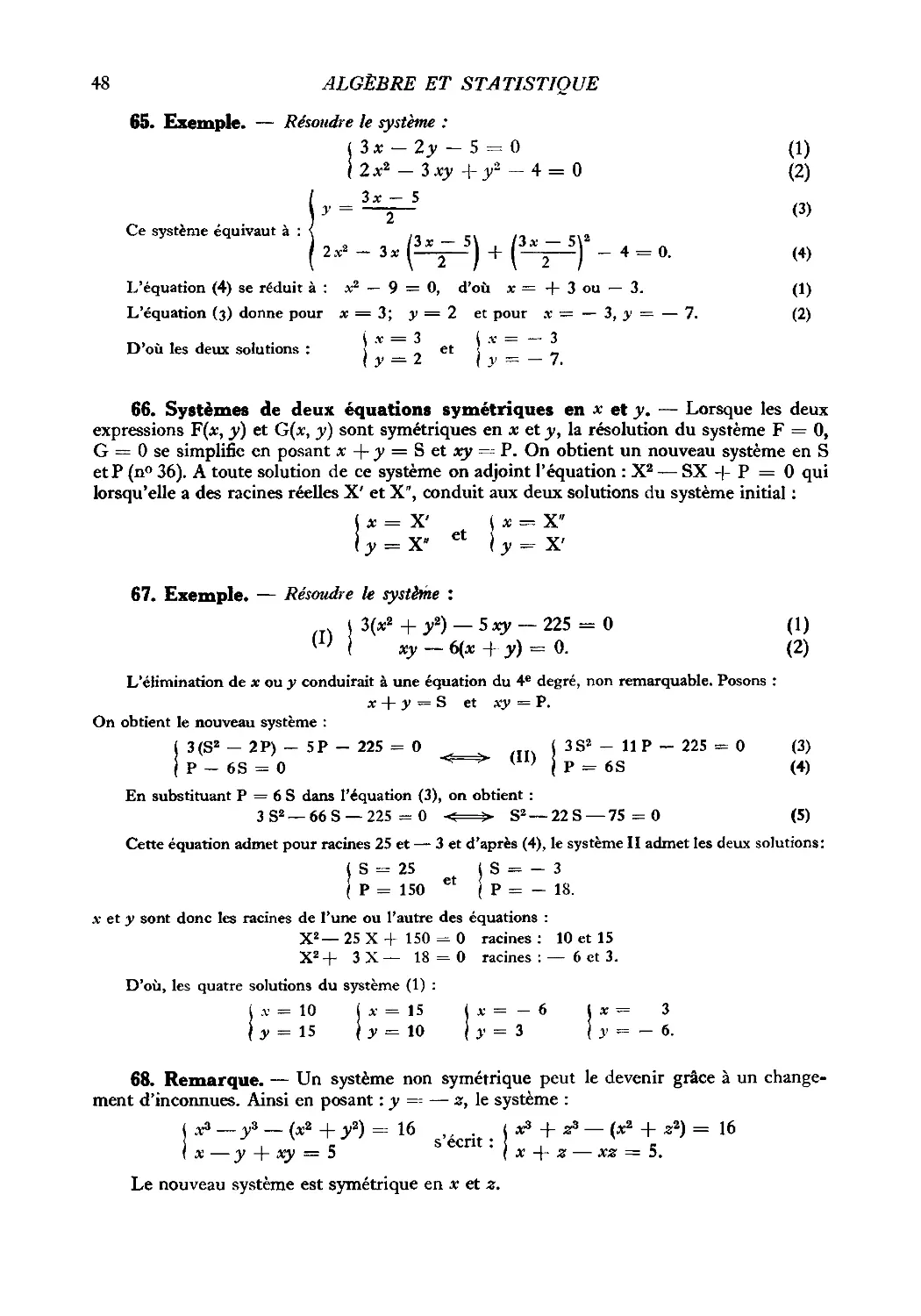 65. Exemple
66. Systèmes de deux équations symétriques en x et y
67. Exemple
68. Remarque