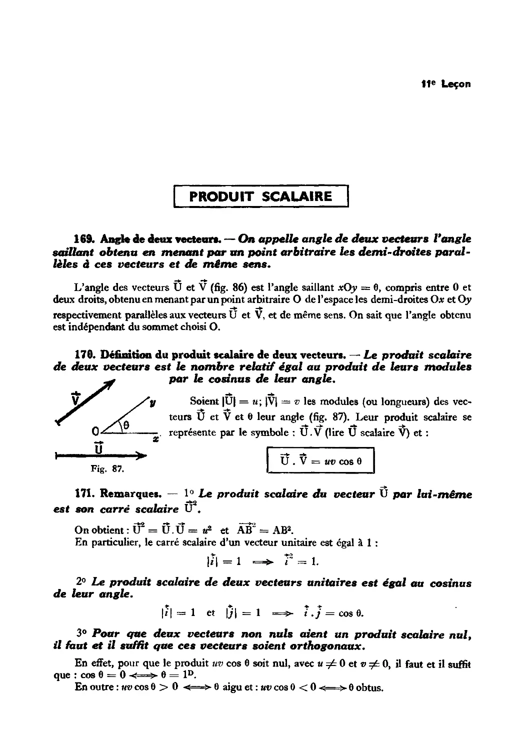 Leçon 11 — Produit scalaire — Relations trigonométriques dans le triangle
170. Définition du produit scalaire de deux vecteurs
171. Remarques