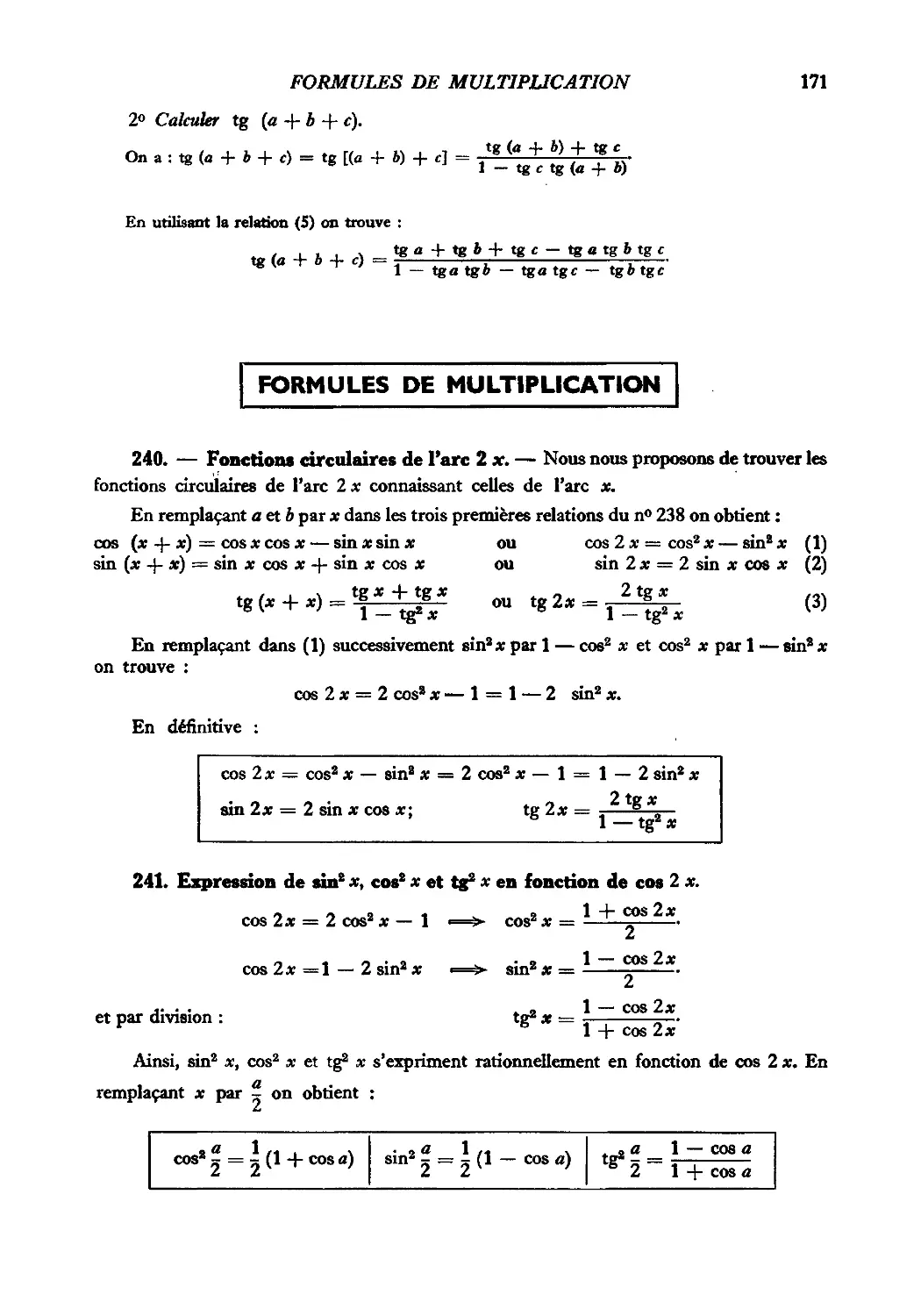 Formules de multiplication
241. Expression de sin²x, cos²x et tg²x en fonction de cos 2x