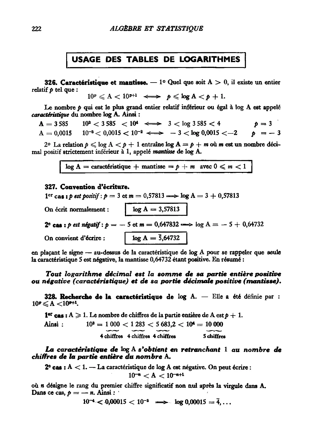 Usage des tables de logarithmes
327. Convention d’écriture
328. Recherche de la caractéristique de log A