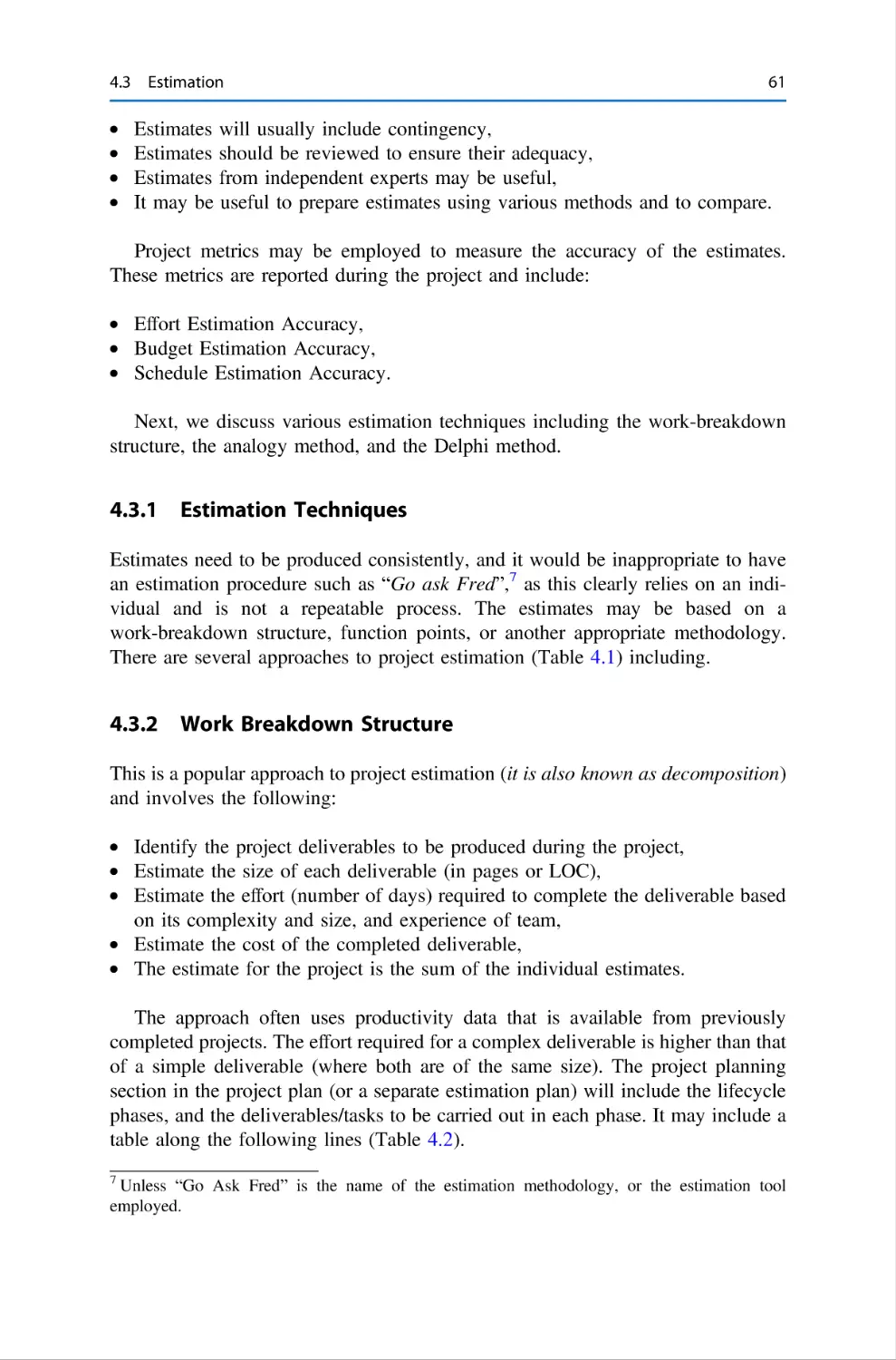 4.3.1 Estimation Techniques
4.3.2 Work Breakdown Structure