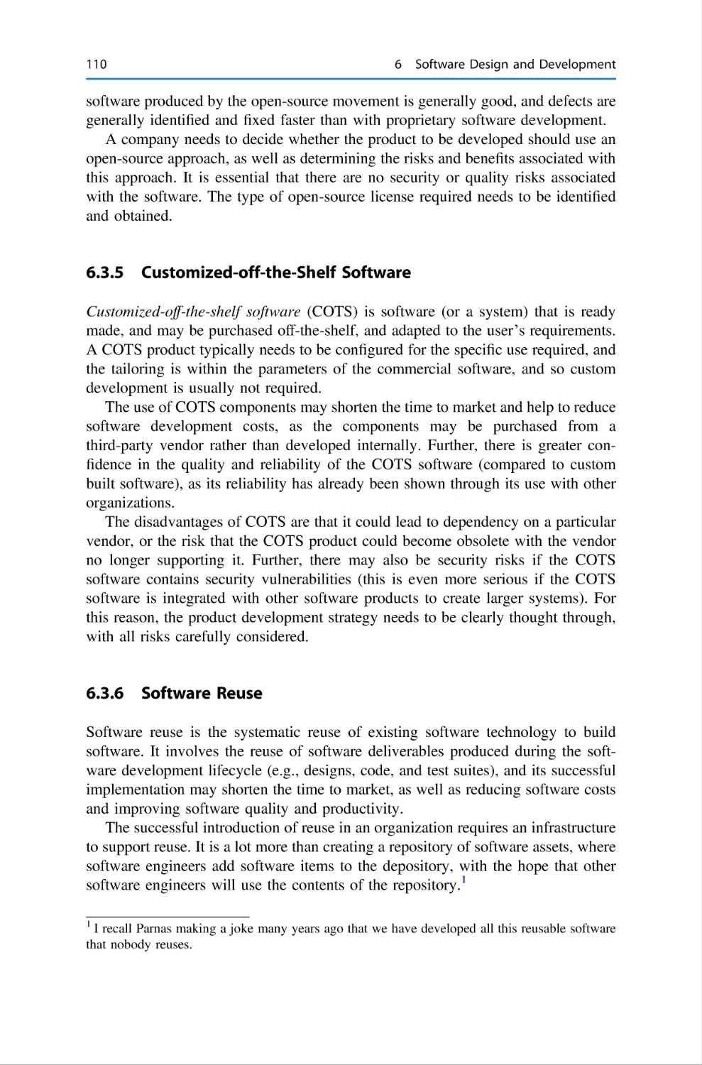 6.3.5 Customized-off-the-Shelf Software
6.3.6 Software Reuse