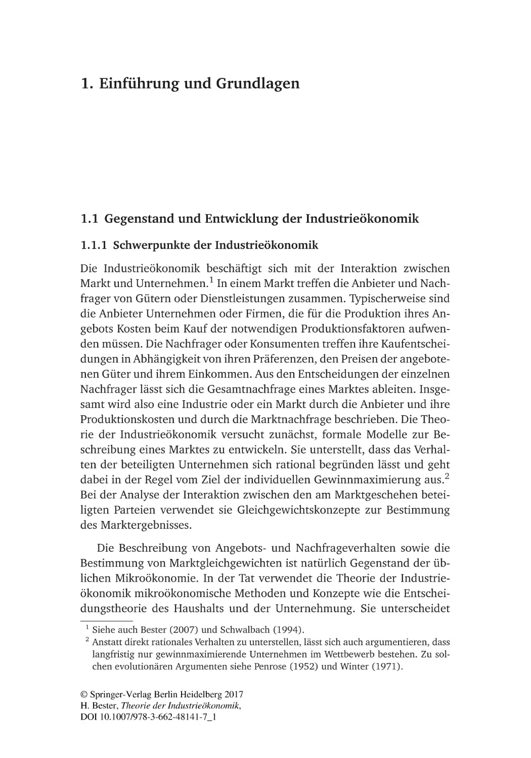 1. Einführung und Grundlagen
1.1 Gegenstand und Entwicklung der Industrieökonomik
1.1.1 Schwerpunkte der Industrieökonomik