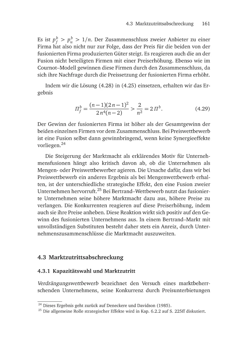 4.3 Marktzutrittsabschreckung
4.3.1 Kapazitätswahl und Marktzutritt