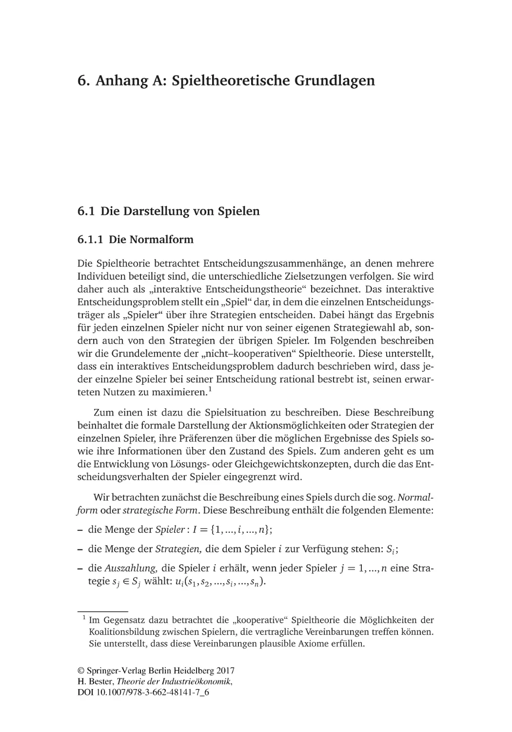 6. Anhang A
6.1 Die Darstellung von Spielen
6.1.1 Die Normalform