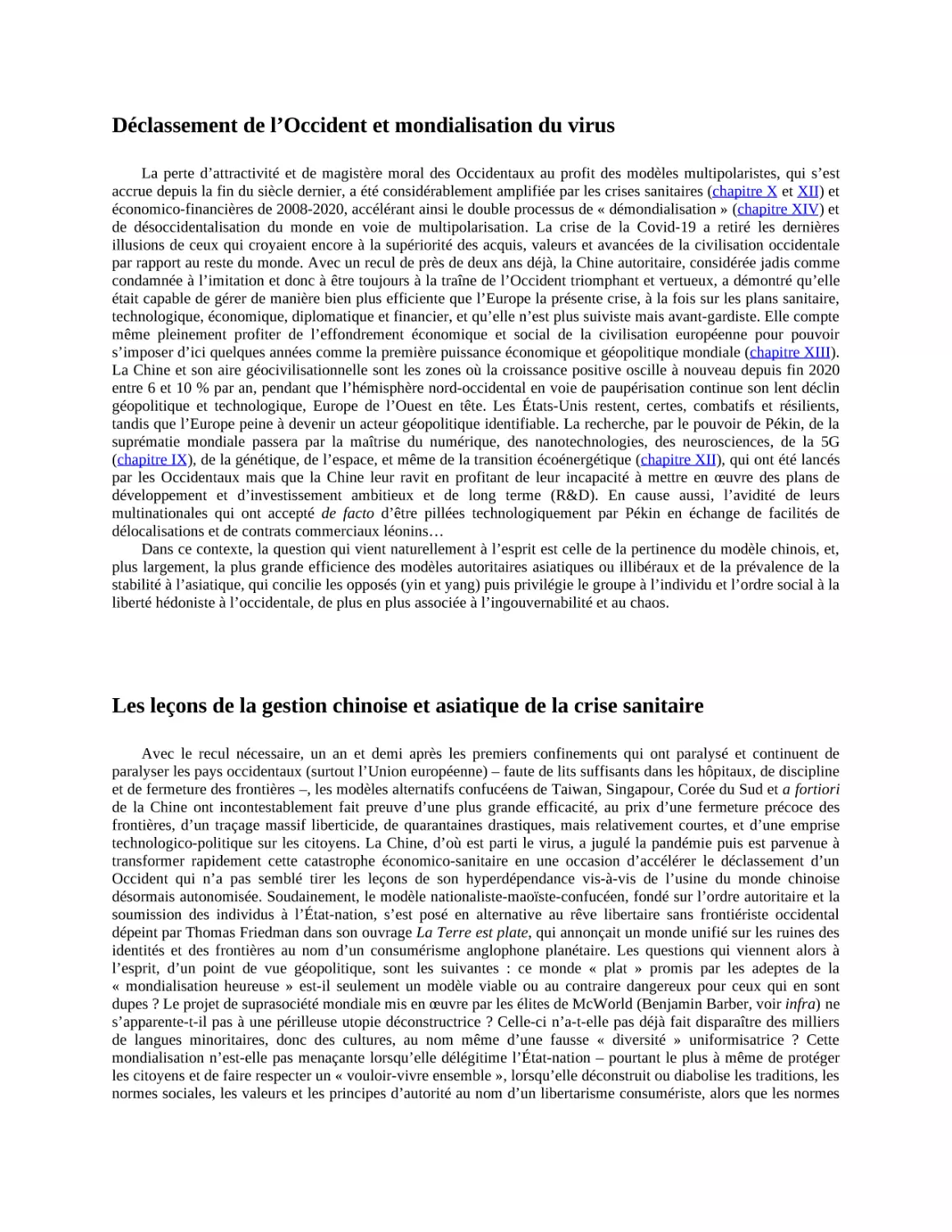 Déclassement de l’Occident et mondialisation du virus
Les leçons de la gestion chinoise et asiatique de la crise sanitaire