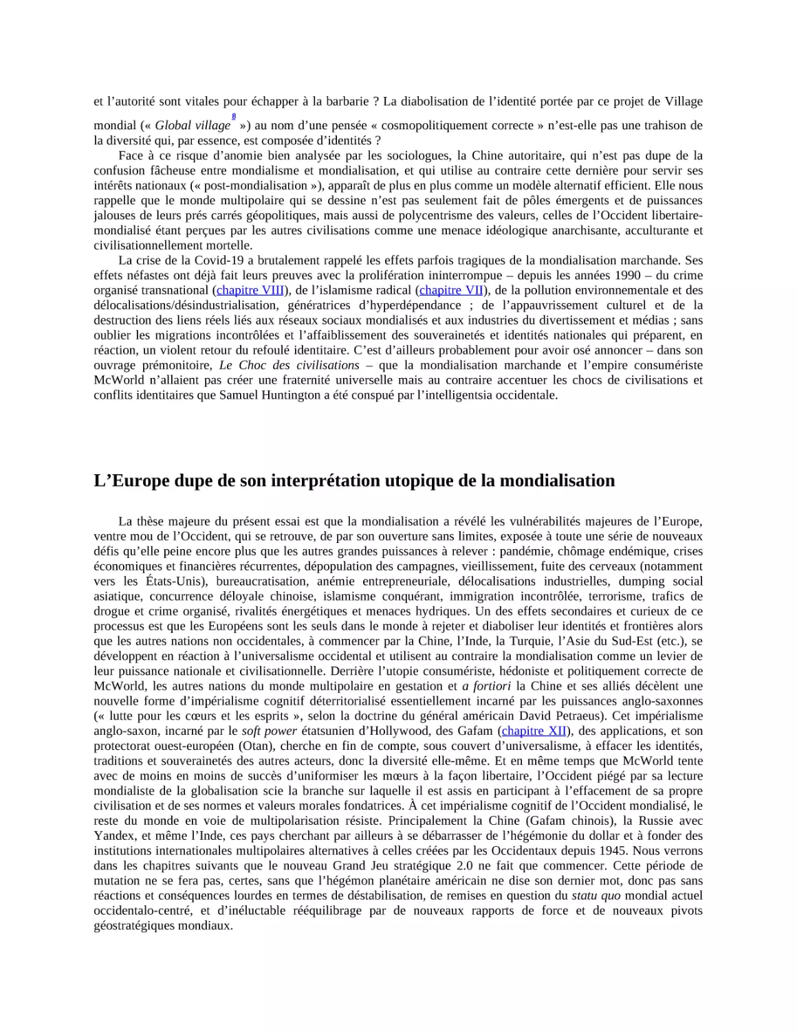 L’Europe dupe de son interprétation utopique de la mondialisation