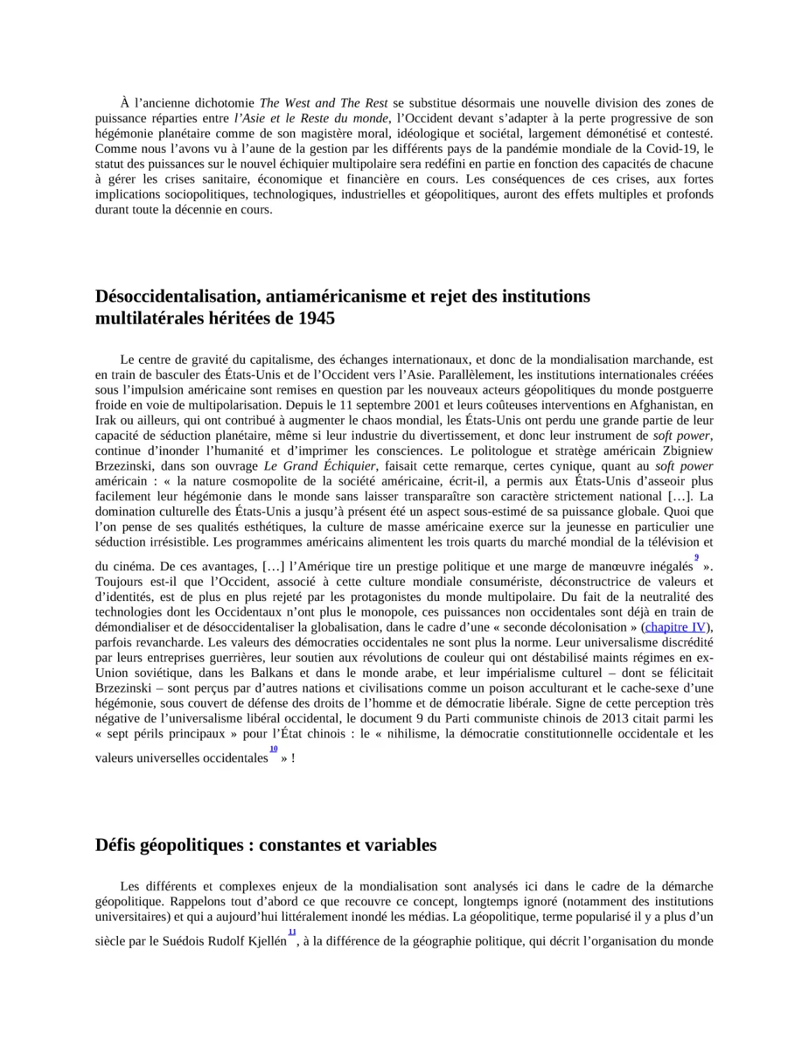 Désoccidentalisation, antiaméricanisme et rejet des institutions multilatérales héritées de 1945
Défis géopolitiques 