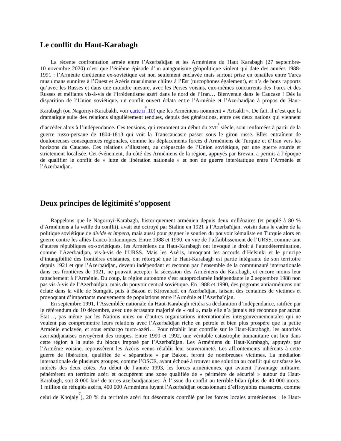Le conflit du Haut-Karabagh
Deux principes de légitimité s’opposent