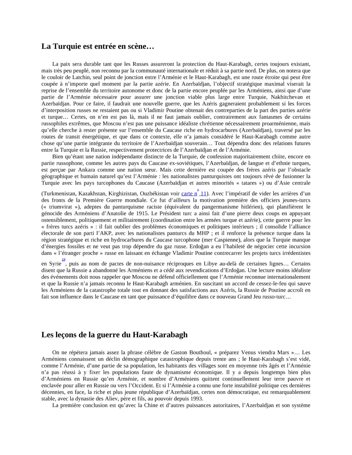 La Turquie est entrée en scène…
Les leçons de la guerre du Haut-Karabagh