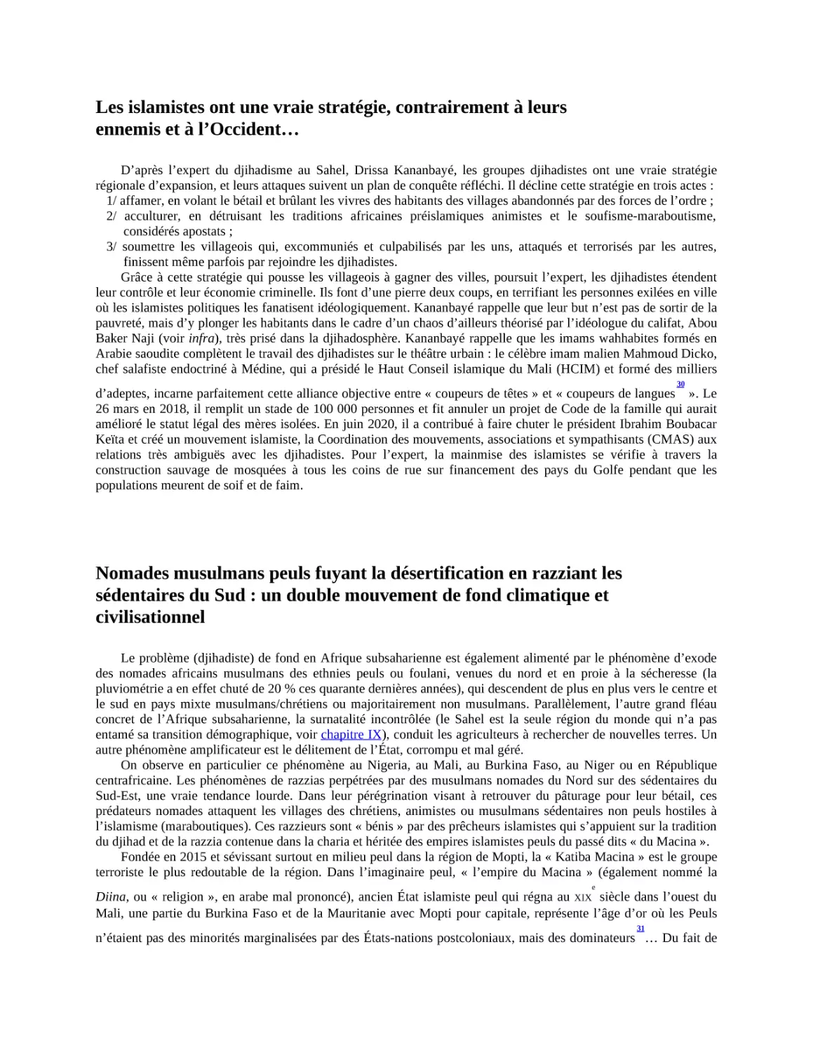 Les islamistes ont une vraie stratégie, contrairement à leurs ennemis et à l’Occident…
Nomades musulmans peuls fuyant la désertification en razziant les sédentaires du Sud 