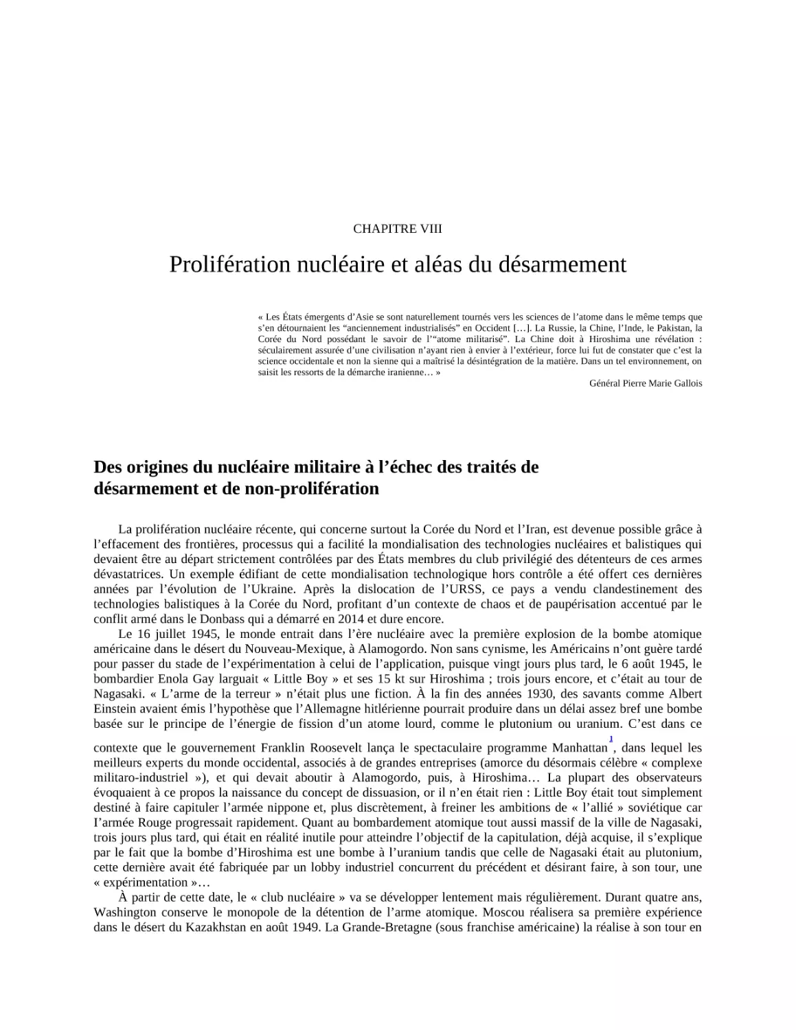 Chapitre VIII - Prolifération nucléaire et aléas du désarmement
Des origines du nucléaire militaire à l’échec des traités de désarmement et de non-prolifération