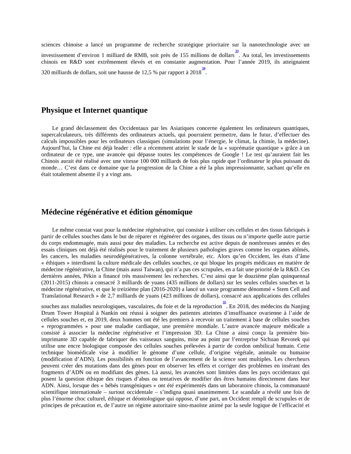 Physique et Internet quantique
Médecine régénérative et édition génomique