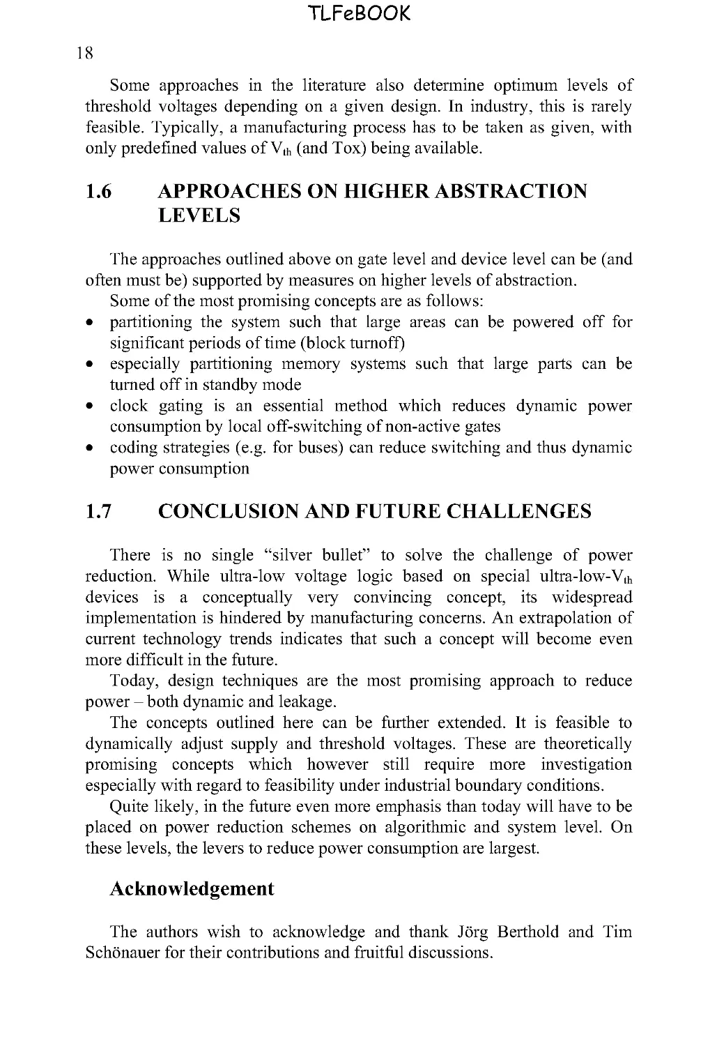 1.6 APPROACHES ON HIGHER ABSTRACTION LEVELS
1.7 CONCLUSION AND FUTURE CHALLENGES
Acknowledgement