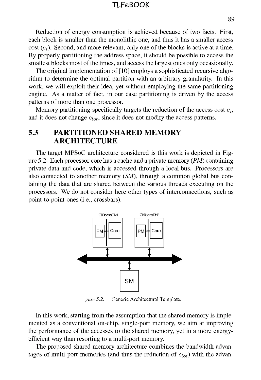 5.3 PARTITIONED SHARED MEMORY ARCHITECTURE