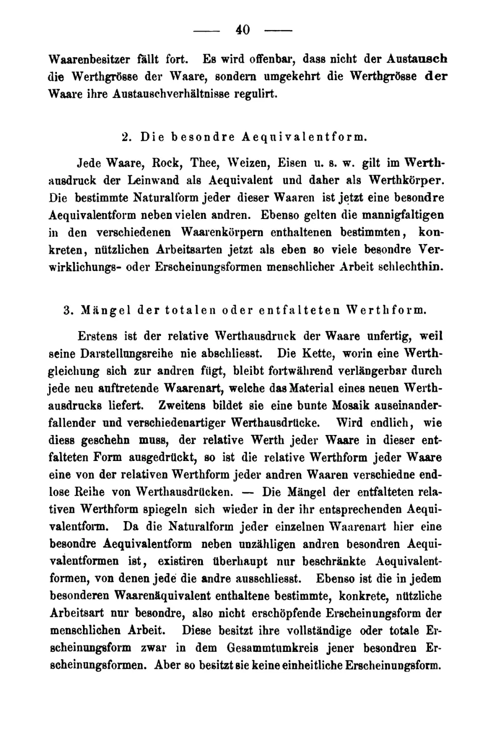 2. Die besondre Äquivalentform
3. Mängel der totalen oder entfalteten Wertform