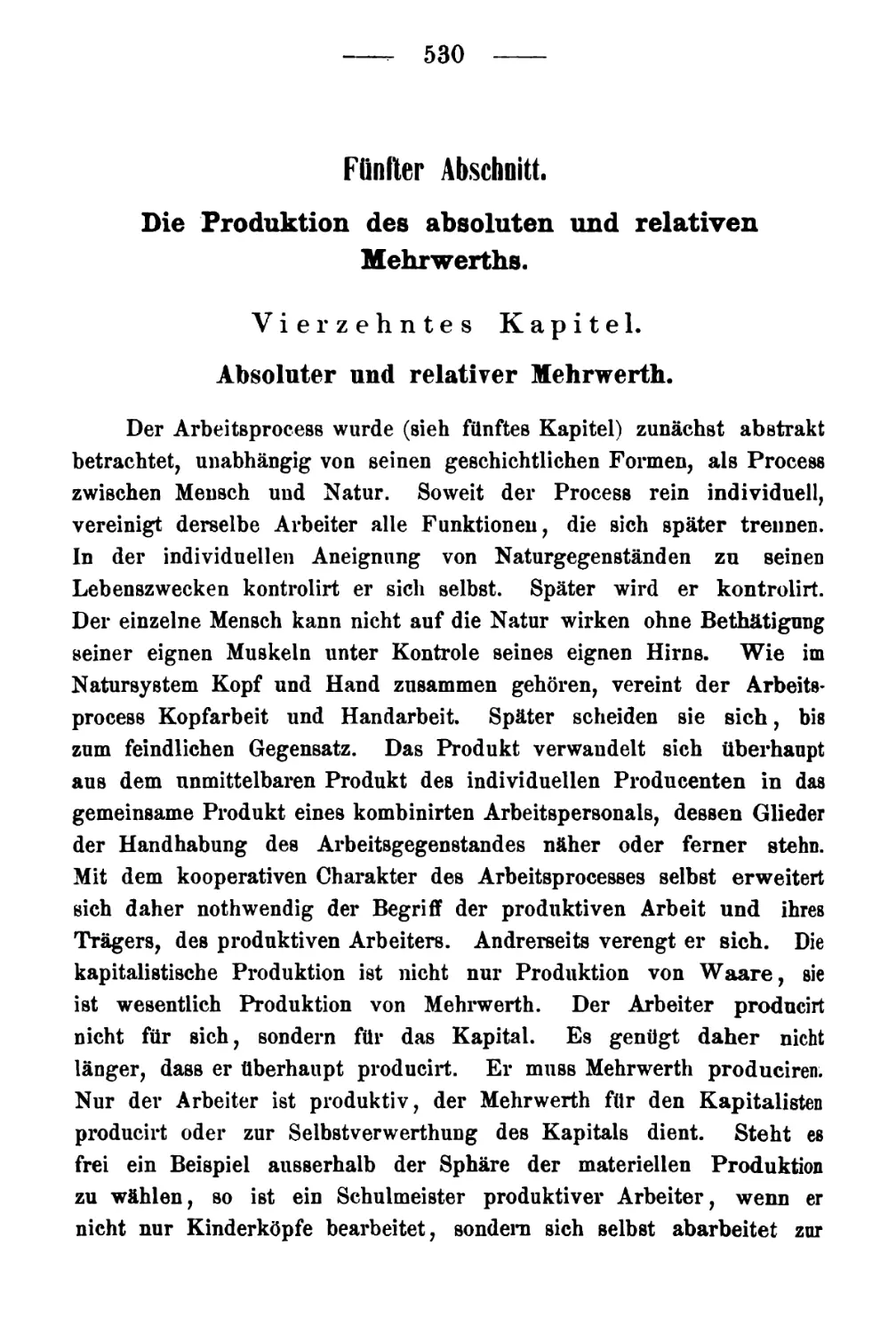 FÜNFTER ABSCHNITT. Die Produktion des absoluten und relativen Mehrwerts