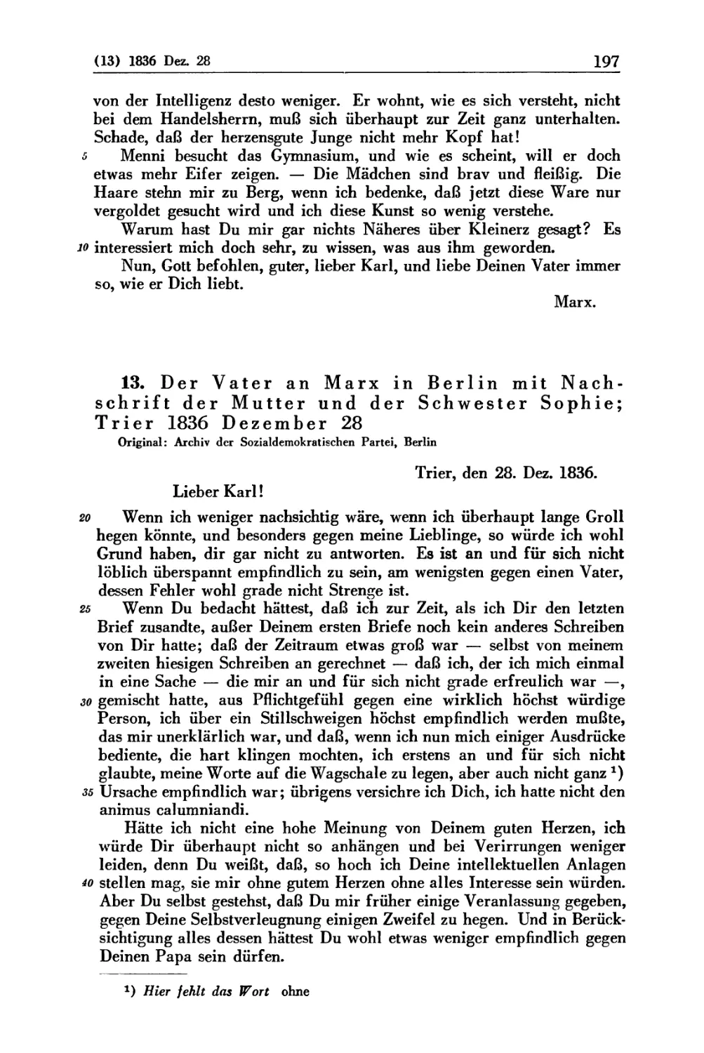 13. Der Vater an Marx in Berlin mit Nachschrift der Mutter und der Schwester Sophie; Trier 1836 Dezember 28