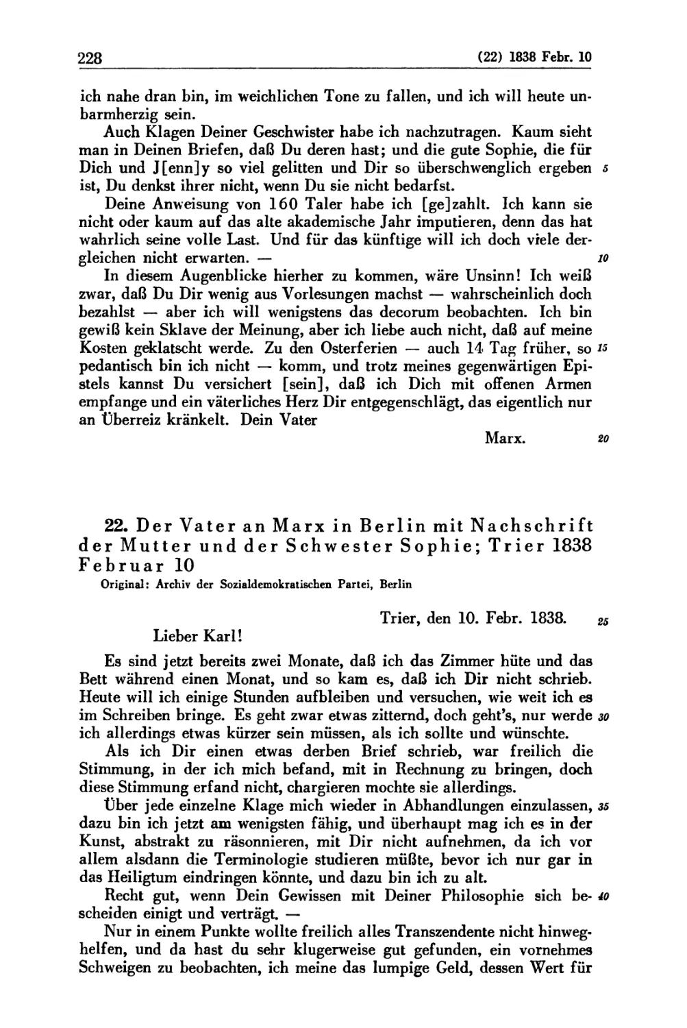 22. Der Vater an Marx in Berlin mit Nachschrift der Mutter und der Schwester Sophie; Trier 1838 Februar 10