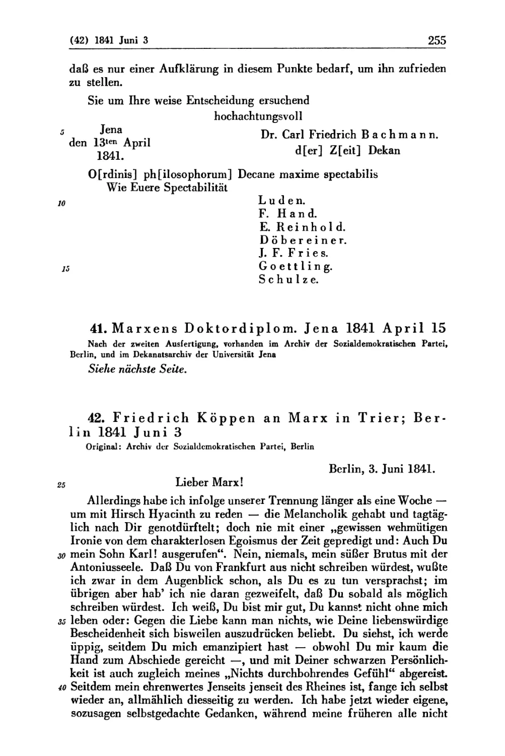 41. Marxens Doktordiplom. Jena 1841 April 15
42. Friedrich Köppen an Marx in Trier; Berlin 1841 Juni 3