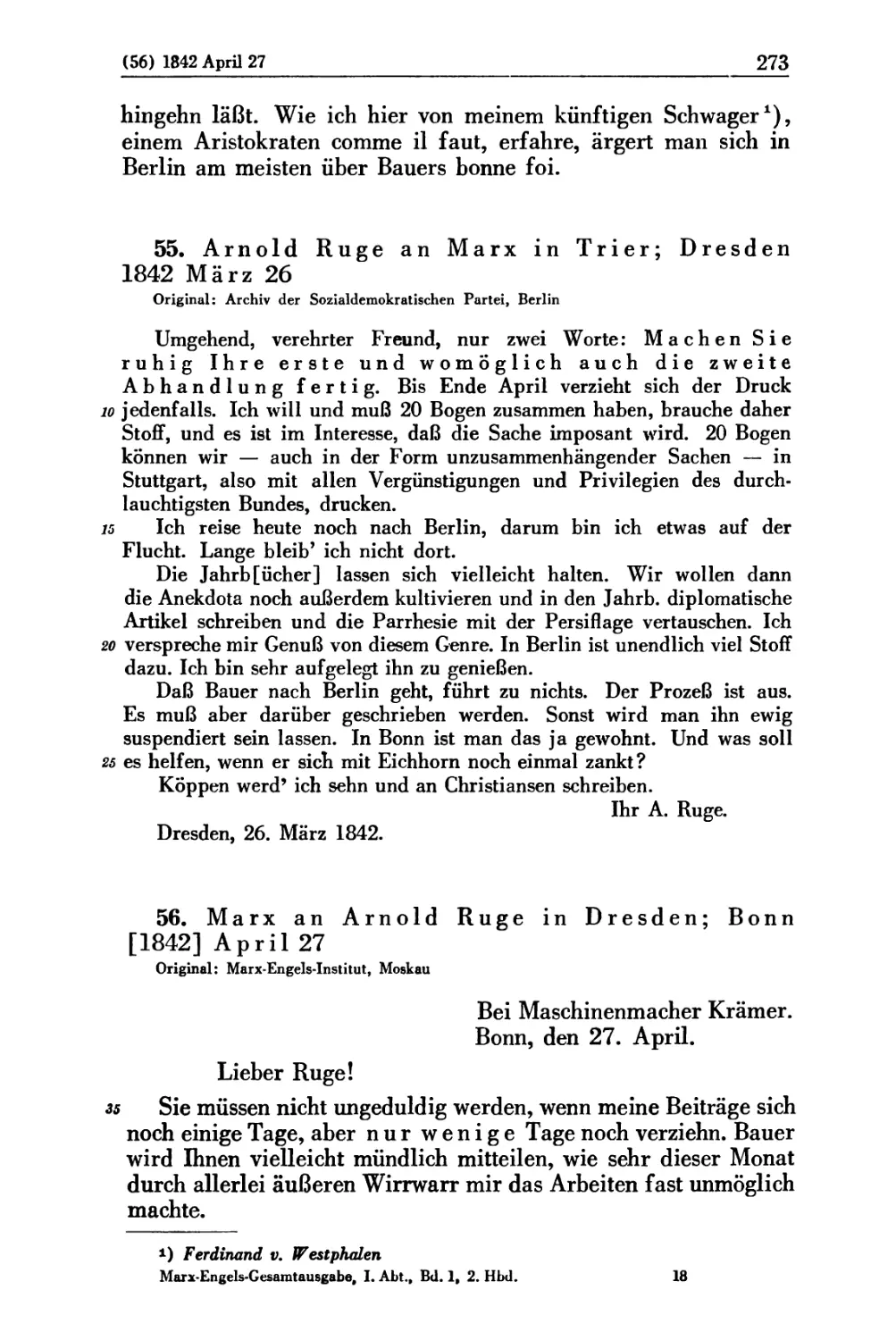 55. Arnold Ruge an Marx in Trier; Dresden 1842 März 26
56. Marx an Arnold Ruge in Dresden; Bonn [1842] April 27