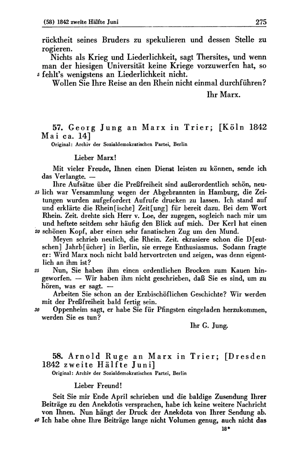 57. Georg Jung an Marx in Trier; [Köln 1842 Mai ca. 14]
58. Arnold Ruge an Marx in Trier; [Dresden 1842 zweite Hälfte Juni]