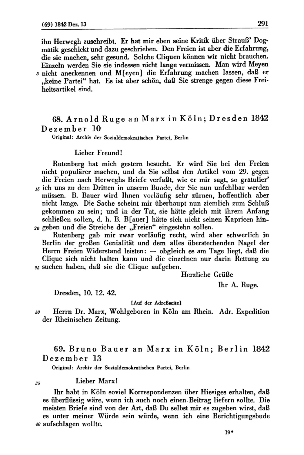 68. Arnold Ruge an Marx in Köln; Dresden 1842 Dezember 10
69. Bruno Bauer an Marx in Köln; Berlin 1842 Dezember 13