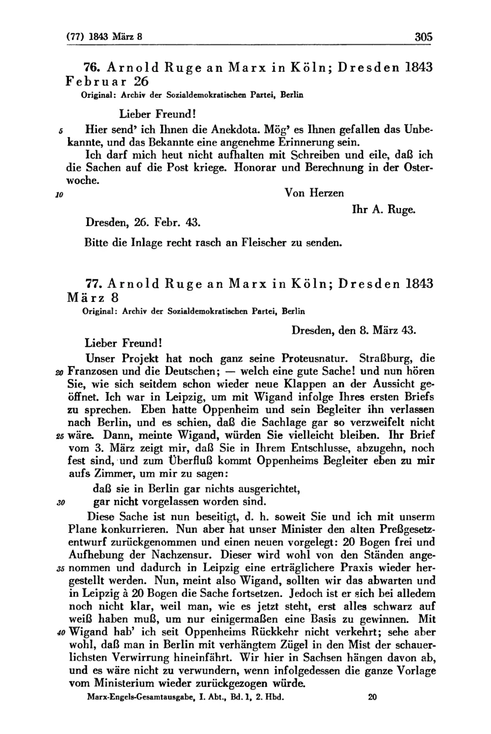 76. Arnold Ruge an Marx in Köln; Dresden 1843 Februar 26
77. Arnold Ruge an Marx in Köln; Dresden 1843 März 8