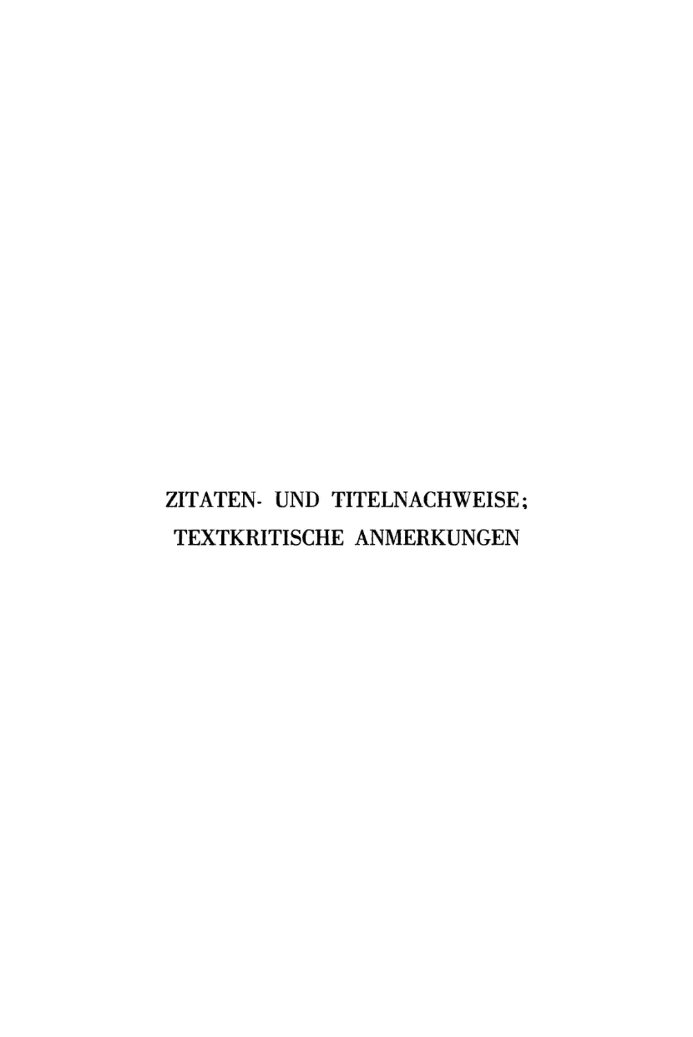 Zitaten- und Titelnachweise; textkritische Anmerkungen