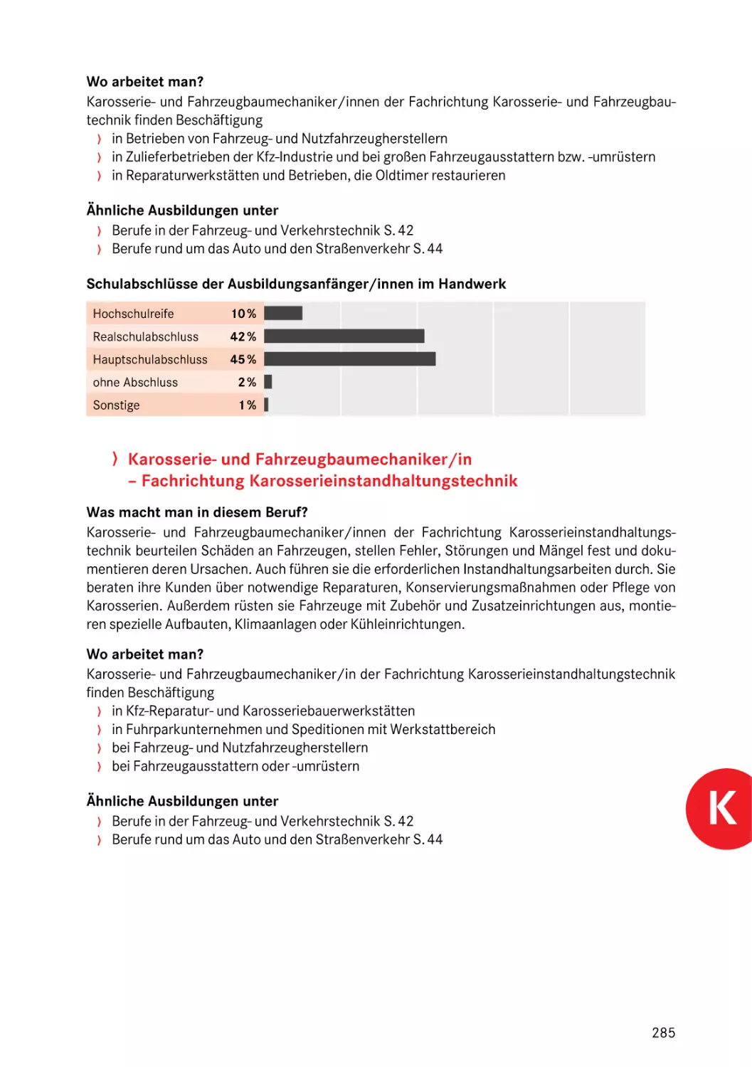 Fachrichtung Karosserieinstandhaltungstechnik
Fachrichtung Karosserieinstandhaltungstechnik
Fachrichtung Karosserieinstandhaltungstechnik