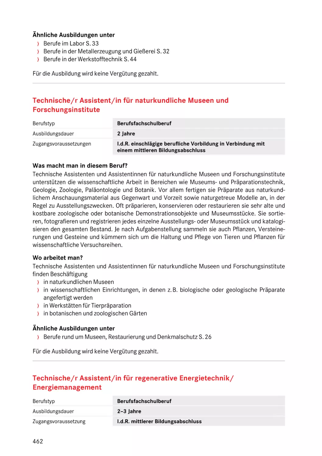 Technische/r Assistent/in für regenerative Energietechnik/Energiemanagement
Technische/r Assistent/in für naturkundliche Museen und Forschungsinstitute
Technische/r Assistent/in für regenerative Energietechnik/Energiemanagement
für naturkundliche Museen und Forschungsinstitute
für regenerative Energietechnik/Energiemanagement