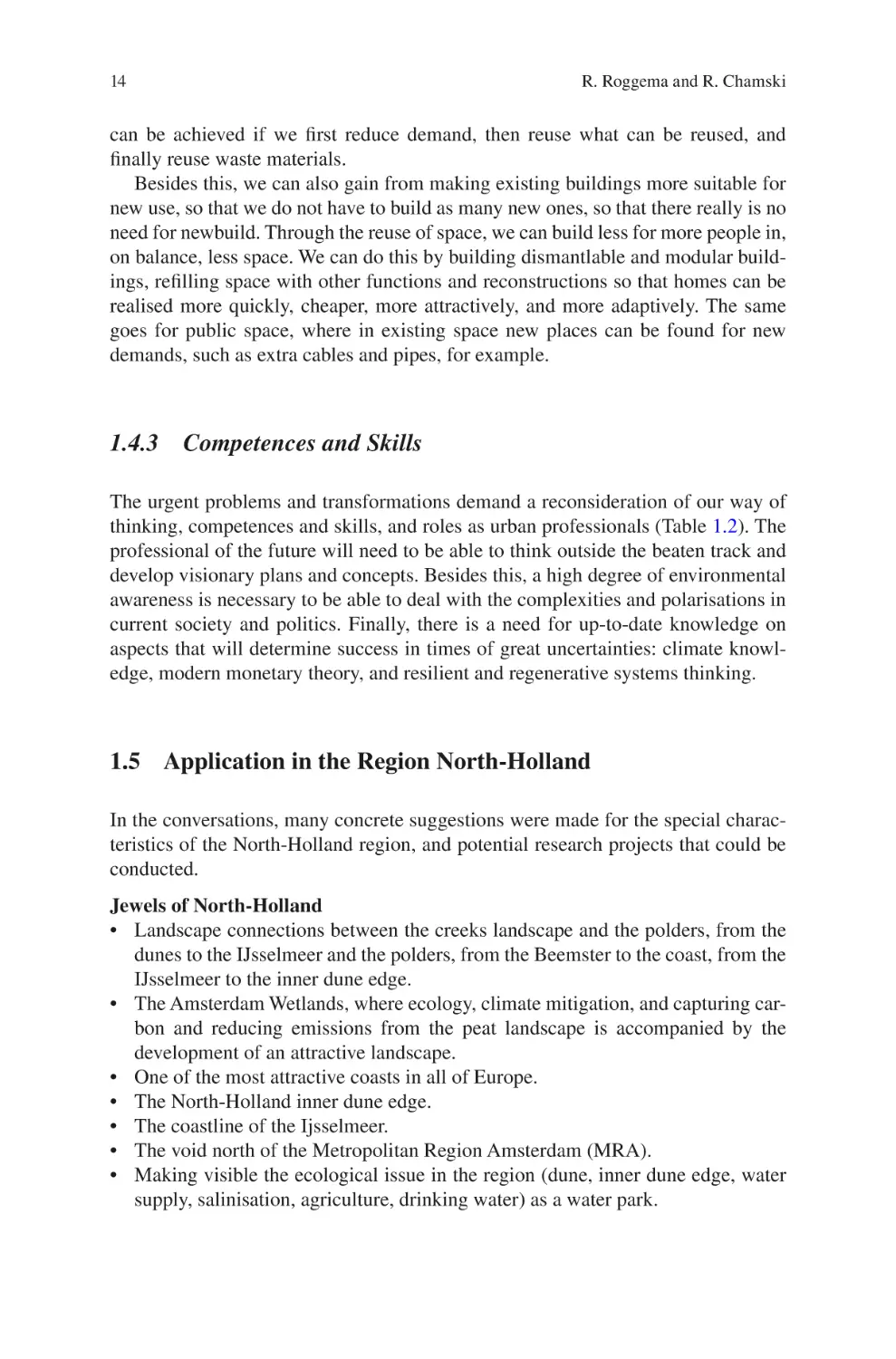 1.4.3 Competences and Skills
1.5 Application in the Region North-Holland