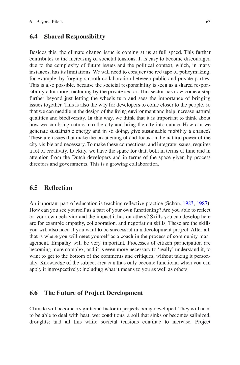 6.4 Shared Responsibility
6.5 Reflection
6.6 The Future of Project Development