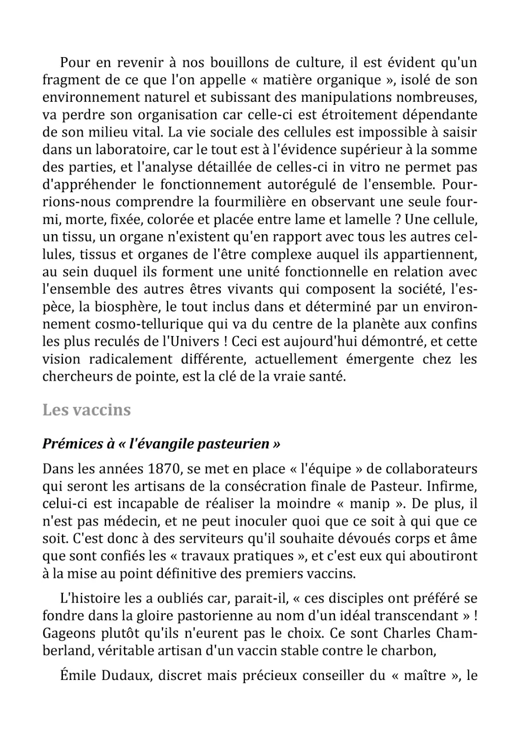 Les vaccins
Prémices à « l'évangile pasteurien »