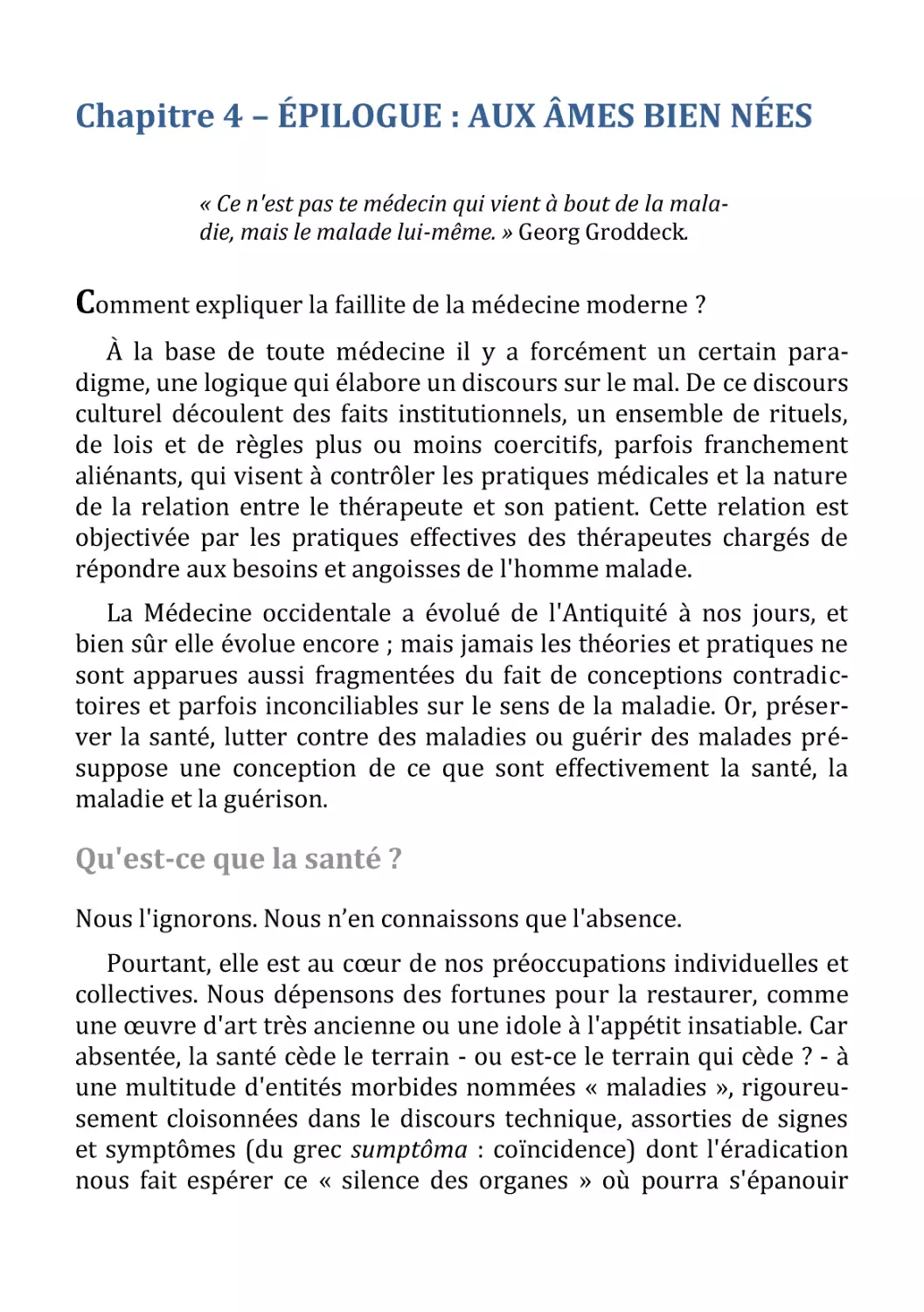 Chapitre 4 – ÉPILOGUE
Qu'est-ce que la santé ?