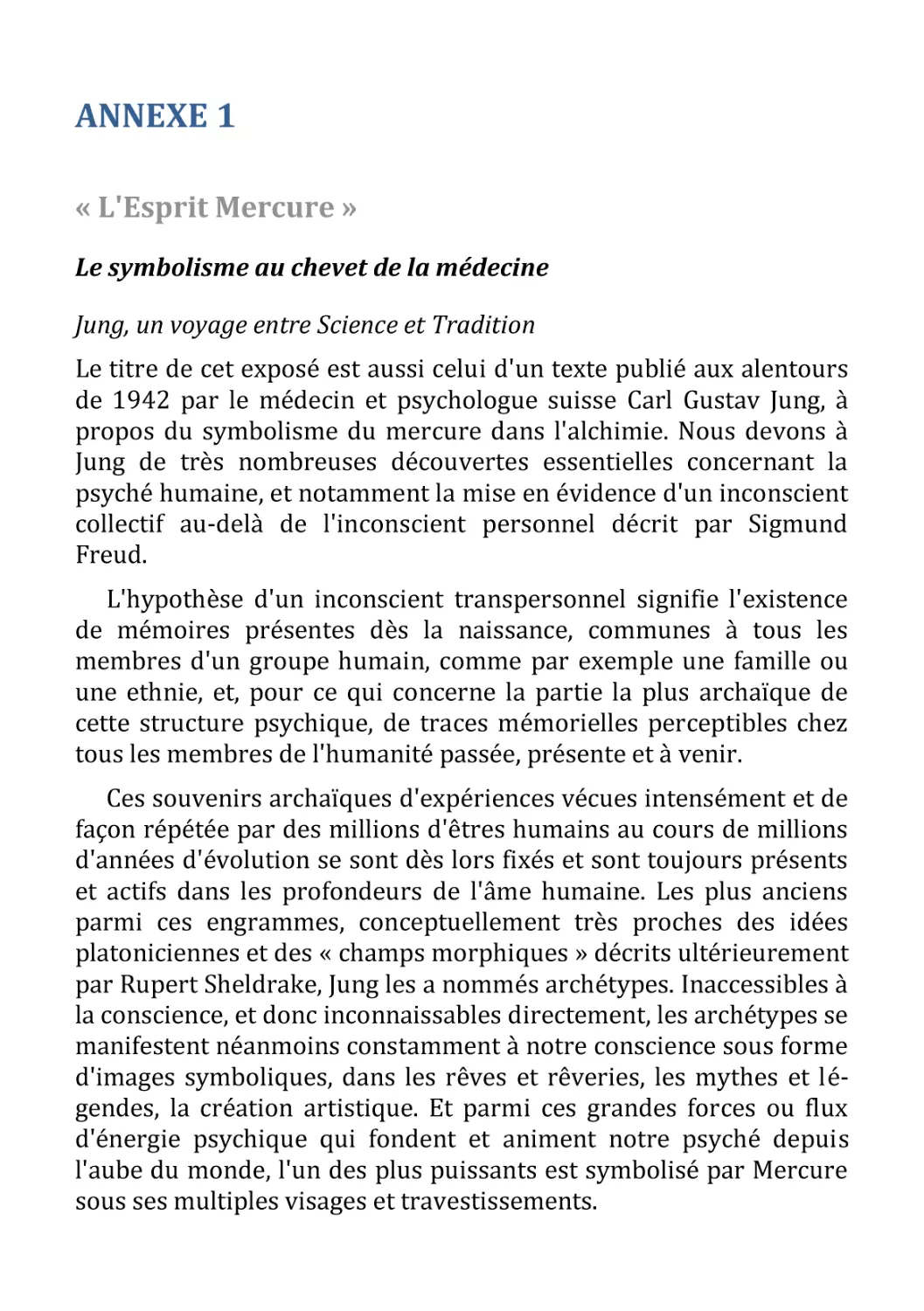 ANNEXE 1
« L'Esprit Mercure »
Le symbolisme au chevet de la médecine
Jung, un voyage entre Science et Tradition