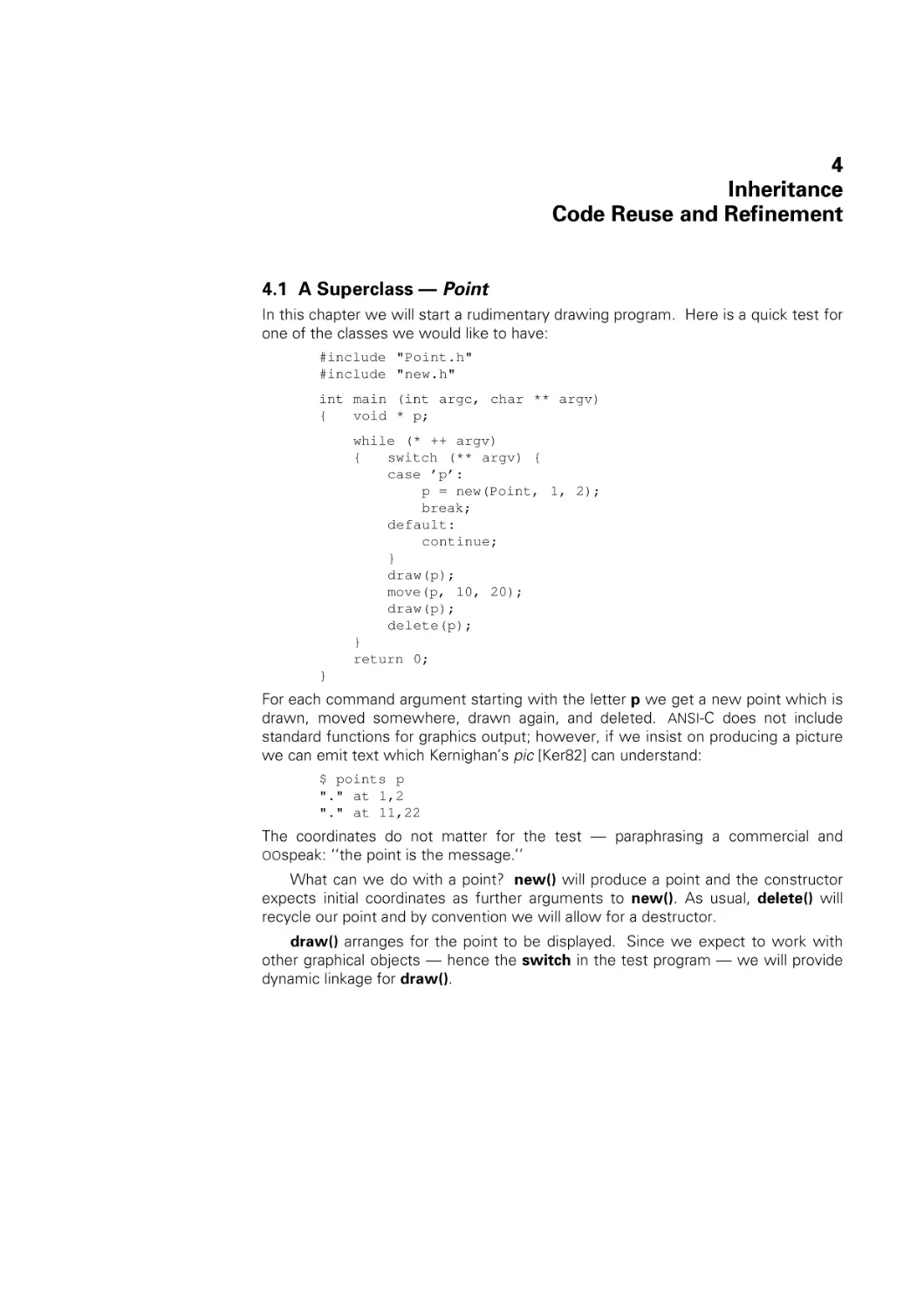 Inheritance Code Reuse & Refinement
Superclass - Point