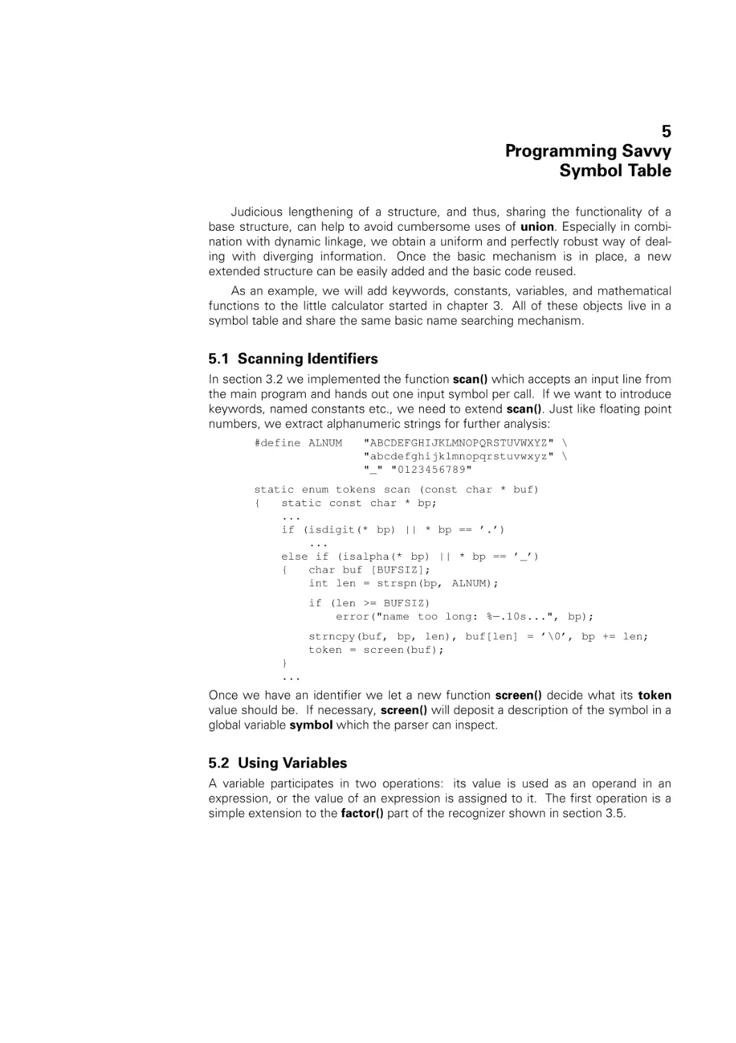 Programming savvy Symbol Table
Scanning Identifiers
Using Variables