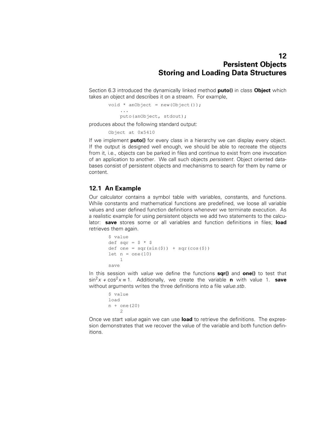 Persistent Objects Storing & Loading Data Structures
Example