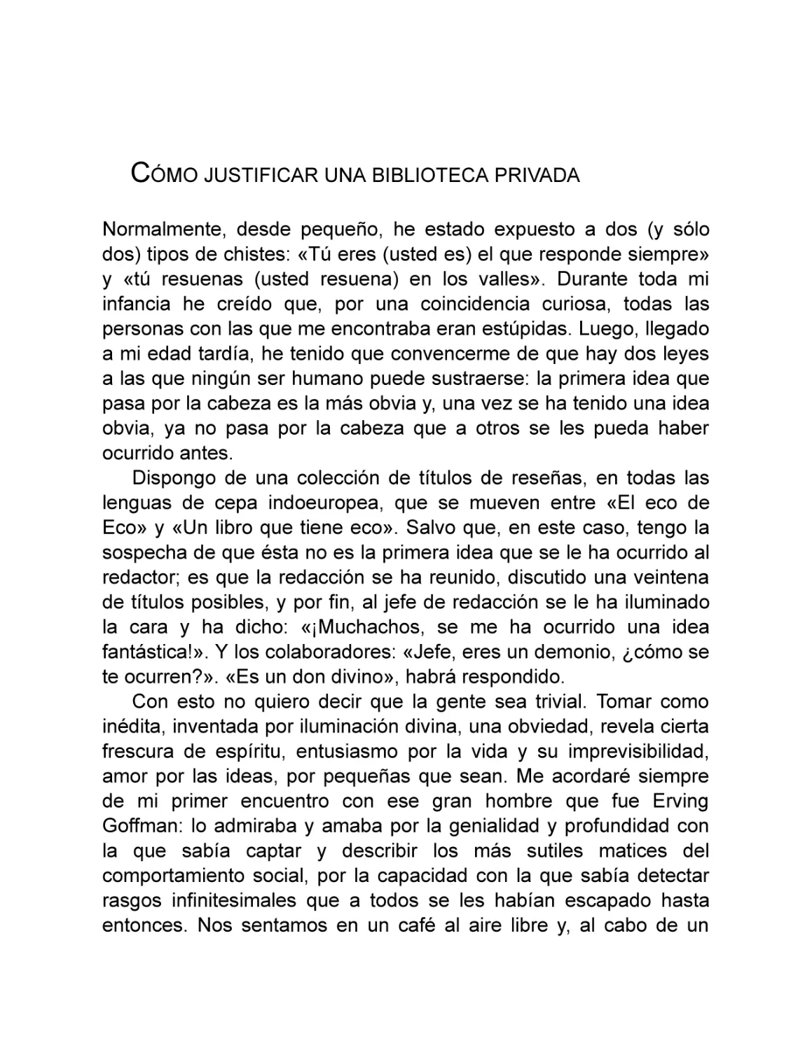 Cómo justificar una biblioteca privada