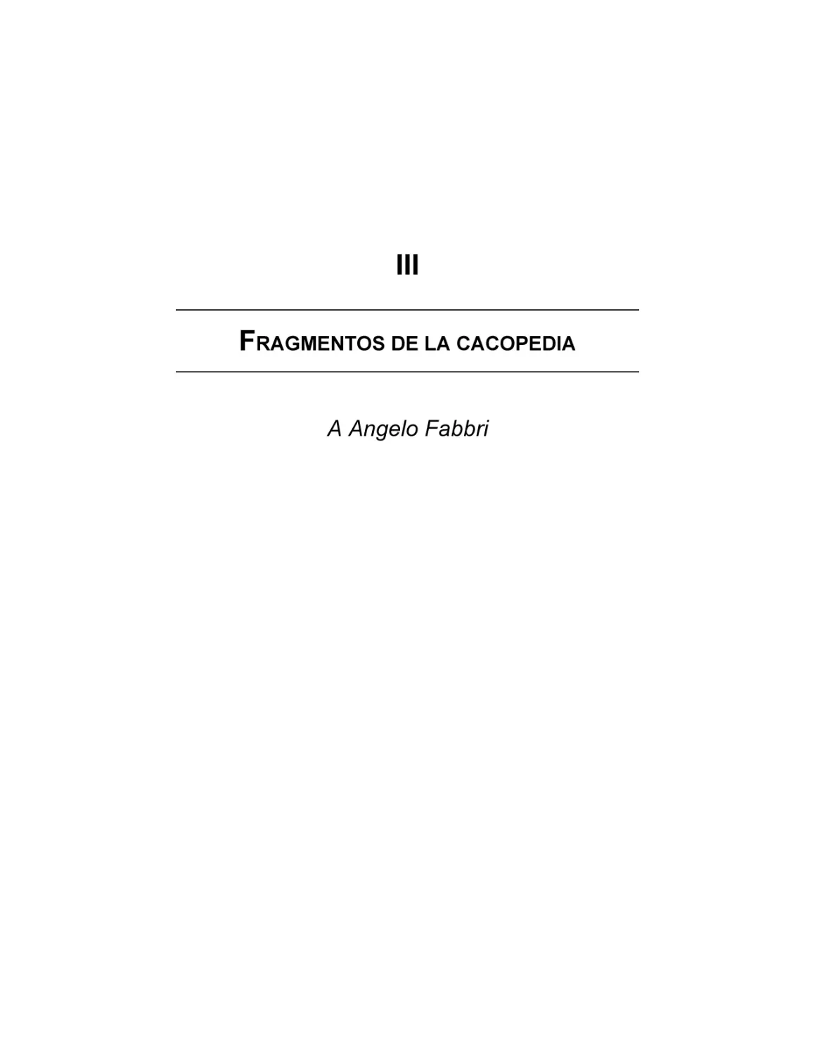 III. Fragmentos de la Cacopedia