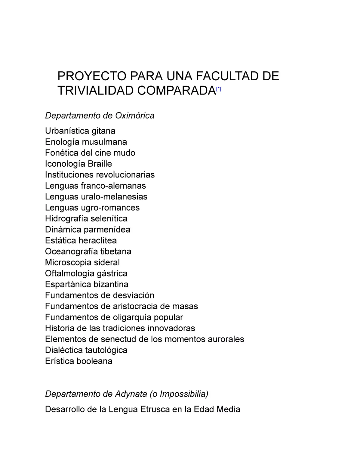 Proyecto para una facultad de Trivialidad comparada