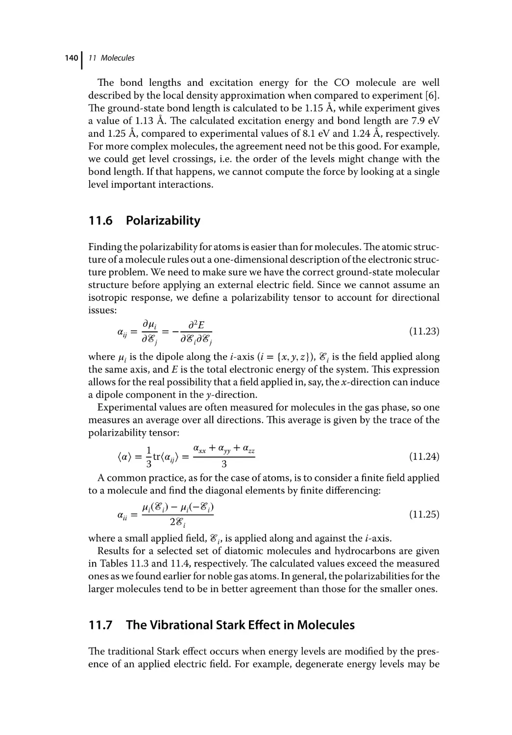 11.6 Polarizability
11.7 The Vibrational Stark Effect in Molecules