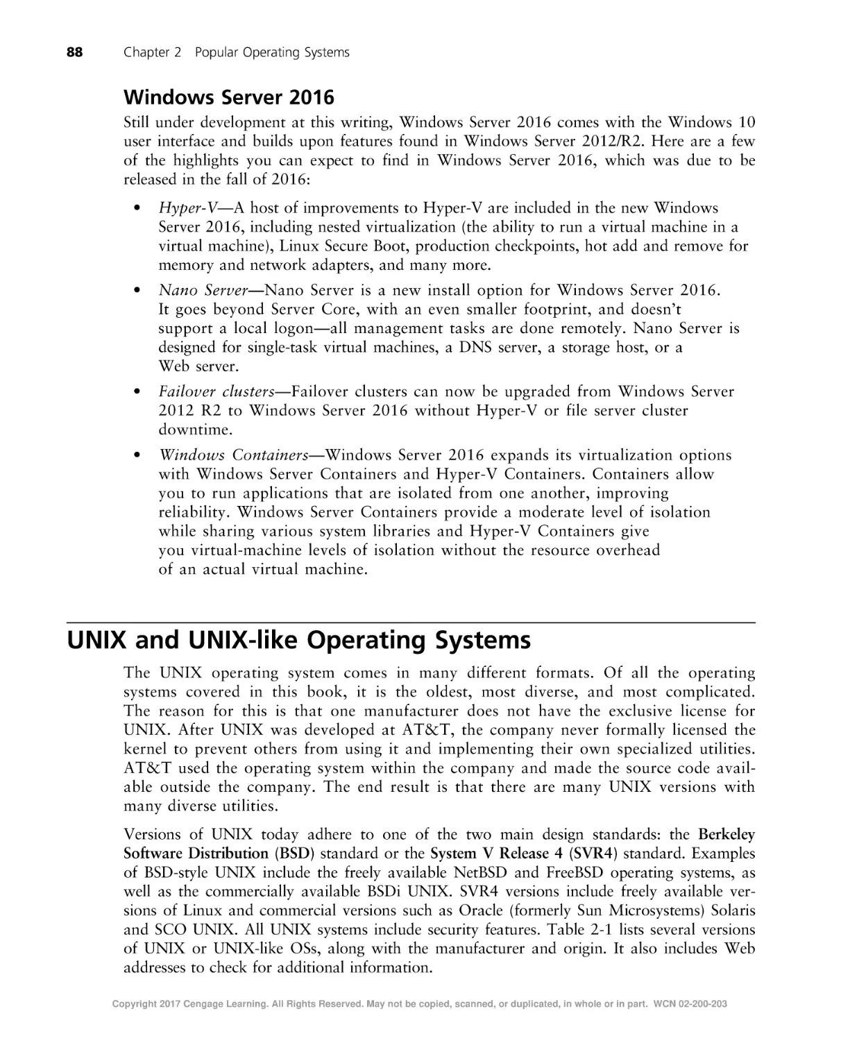 Windows Server 2016
UNIX and UNIX-like Operating Systems