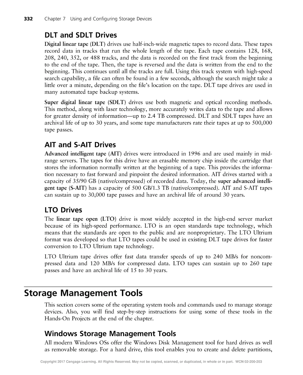 DLT and SDLT Drives
AIT and S-AIT Drives
LTO Drives
Storage Management Tools
Windows Storage Management Tools