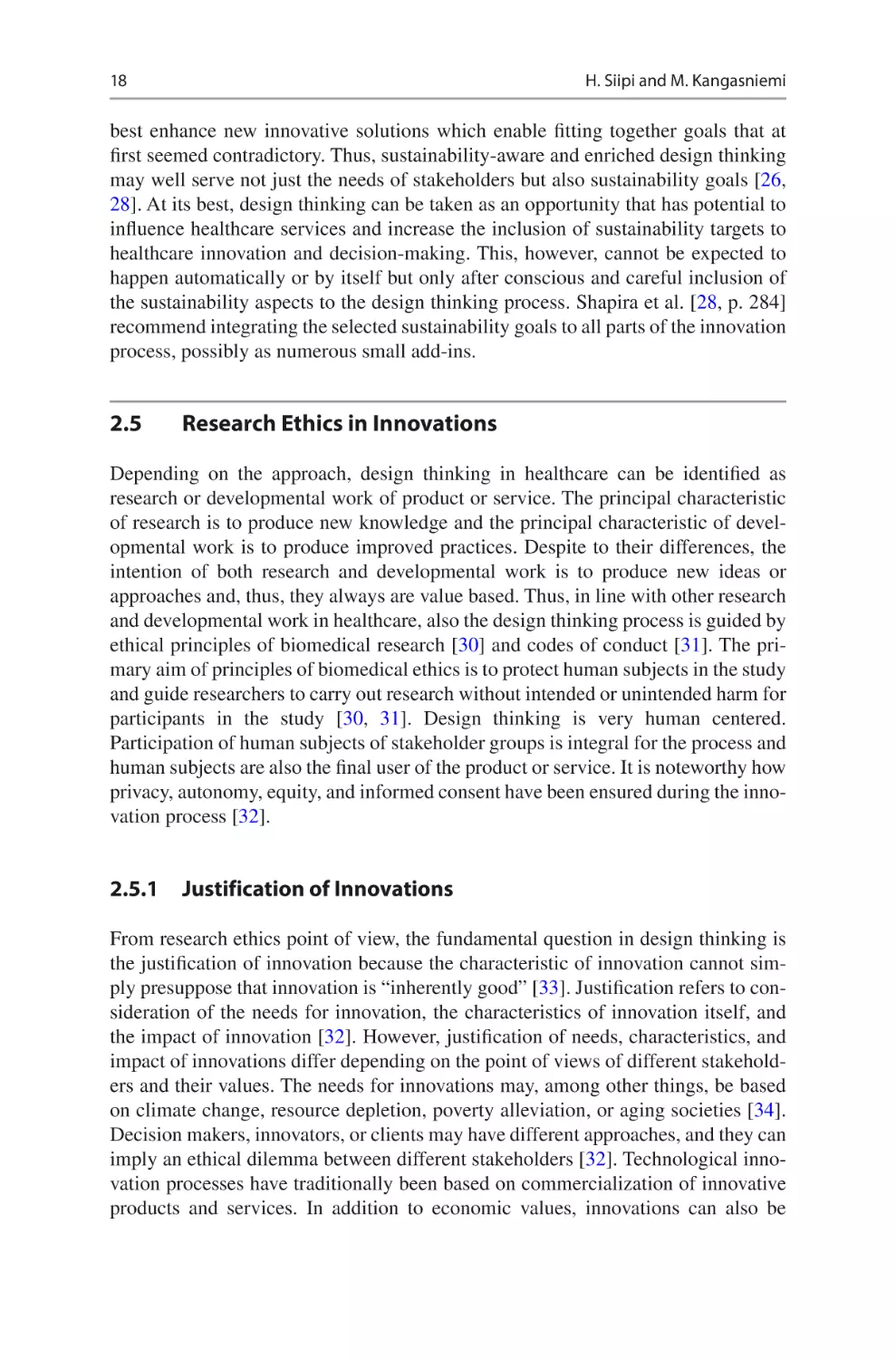 2.5	 Research Ethics in Innovations
2.5.1	 Justification of Innovations