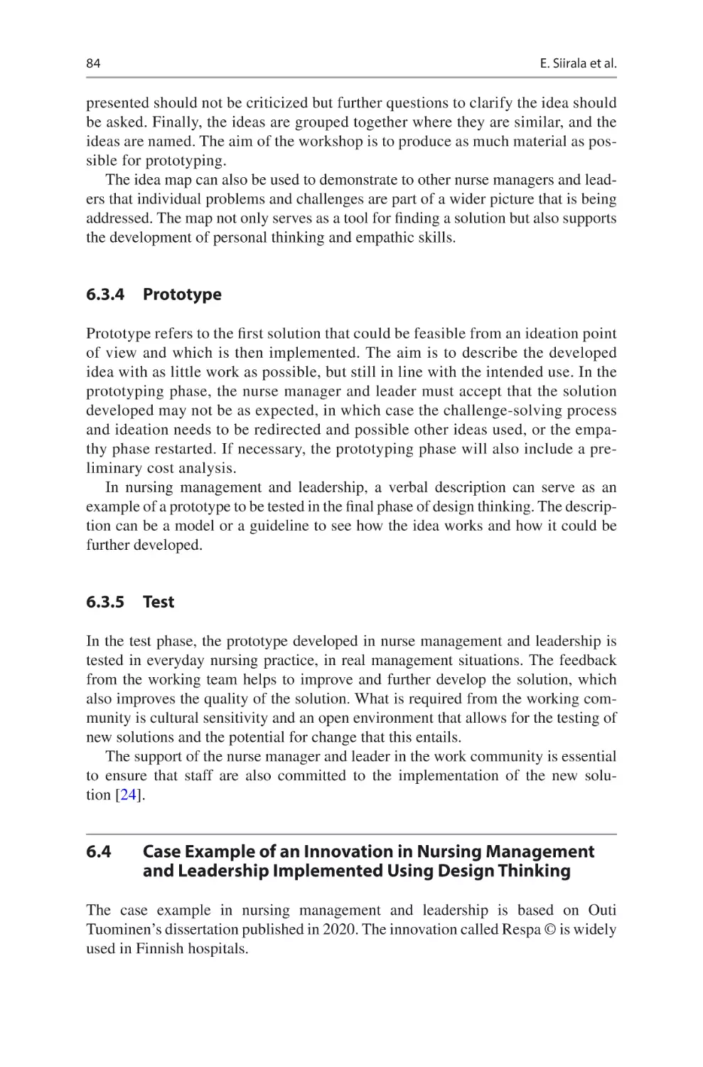 6.3.4	 Prototype
6.3.5	 Test
6.4	 Case Example of an Innovation in Nursing Management and Leadership Implemented Using Design Thinking